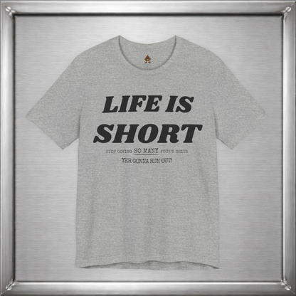 Life Is Short — Budget Your Fucks Accordingly