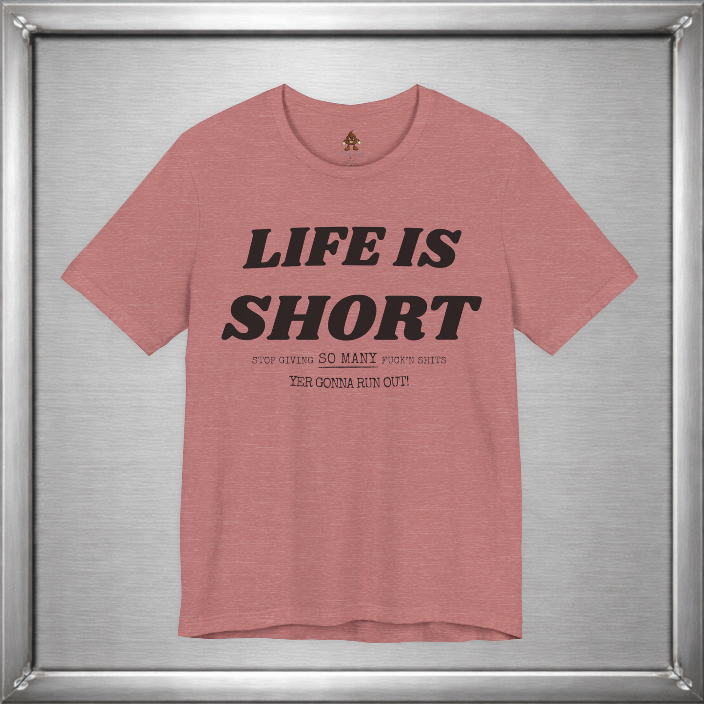 Life Is Short — Budget Your Fucks Accordingly