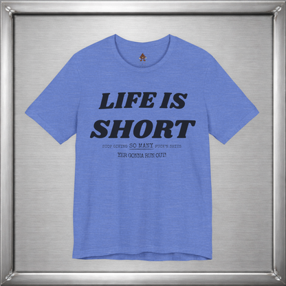 Life Is Short — Budget Your Fucks Accordingly