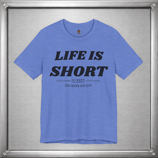 Life Is Short — Budget Your Fucks Accordingly