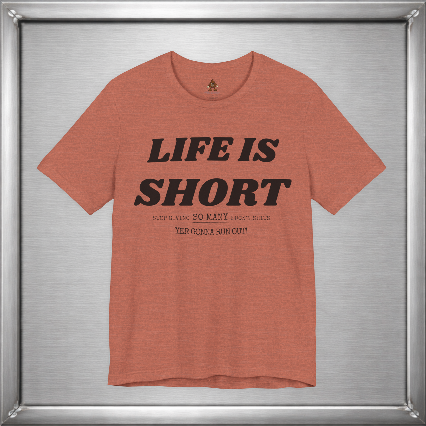 Life Is Short — Budget Your Fucks Accordingly