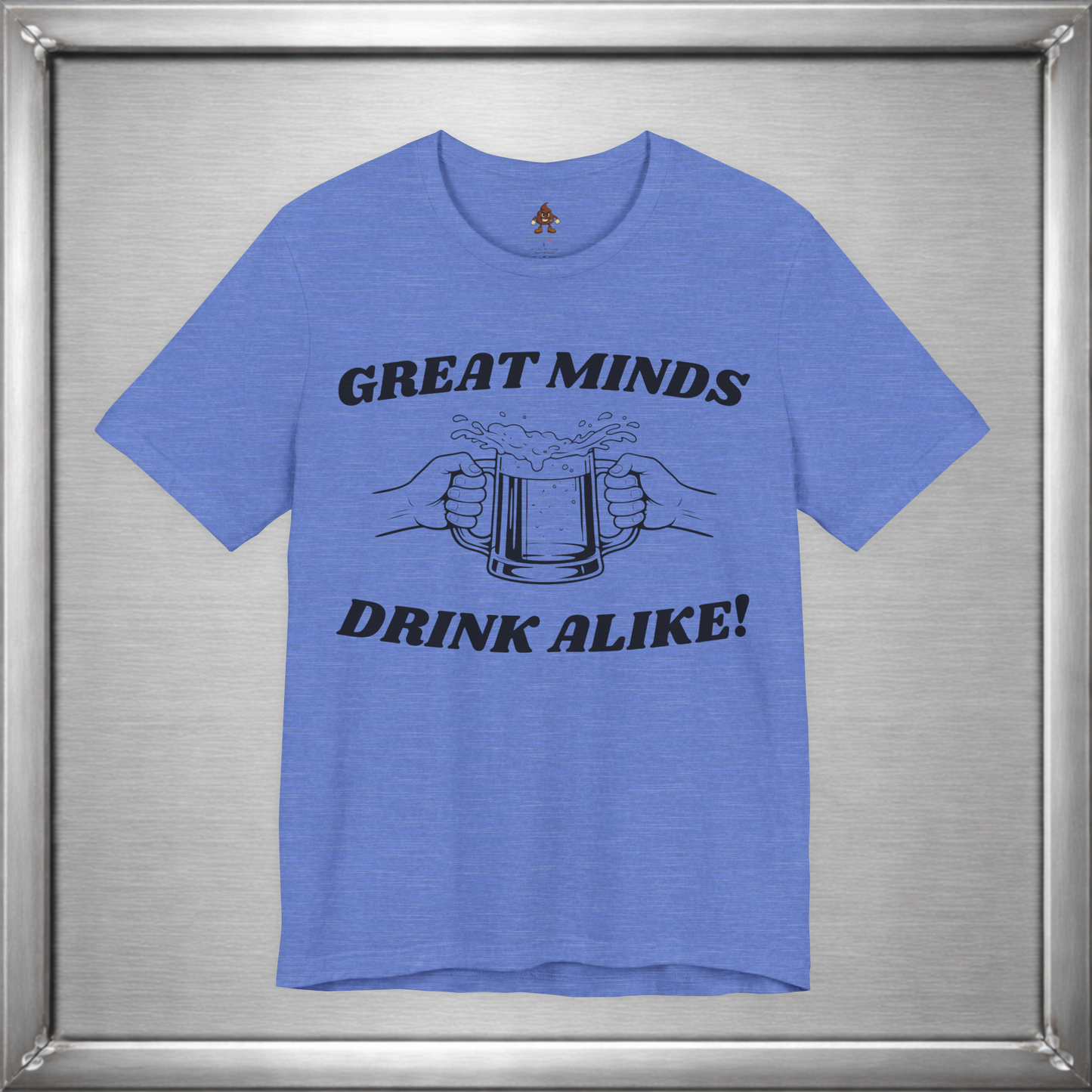 Great Minds Drink Alike Funny Drinking Shirt