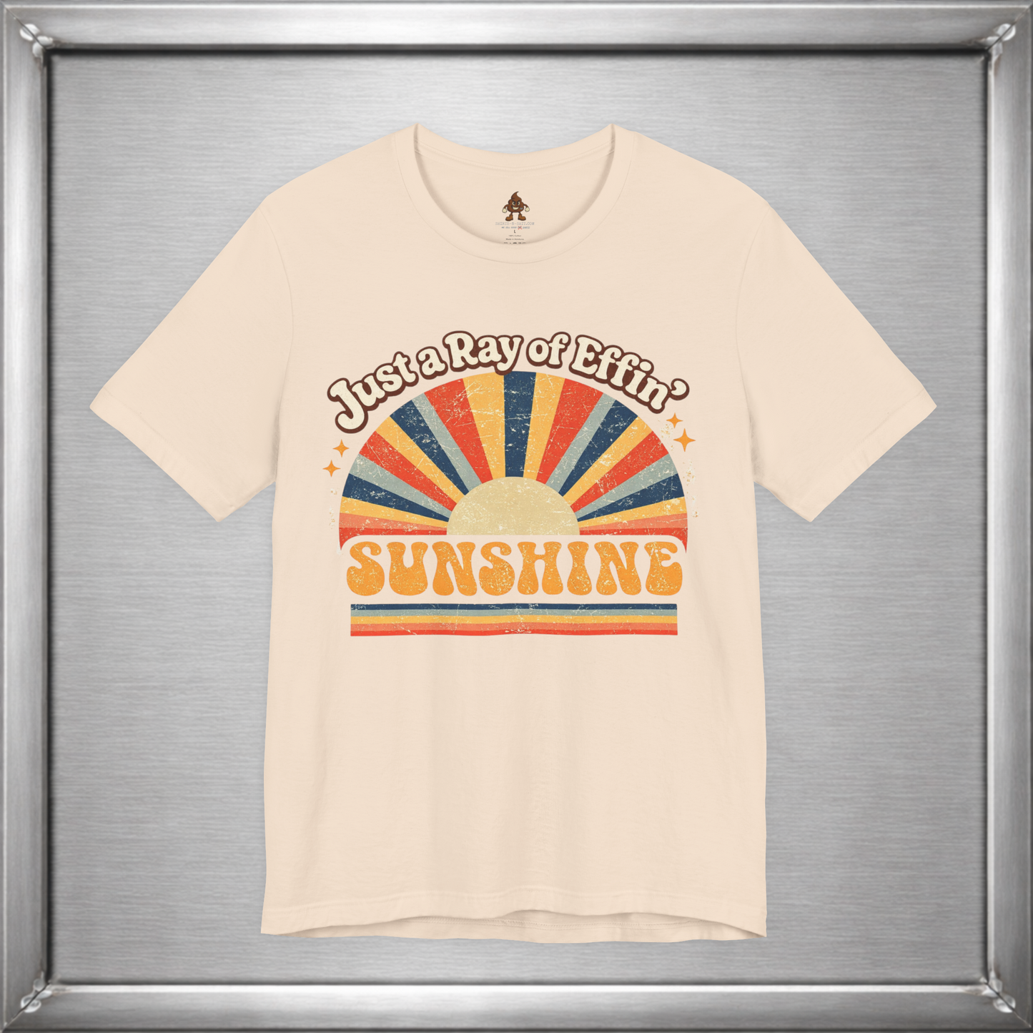 Just a Ray of Effin’ Sunshine Retro T-Shirt