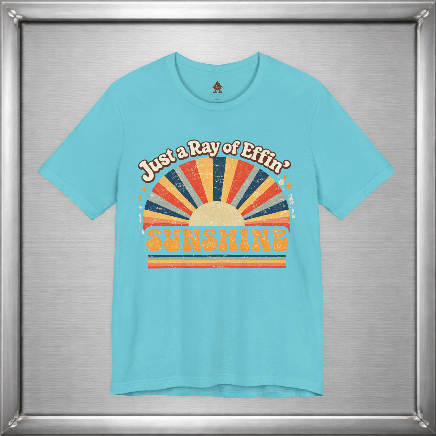 Just a Ray of Effin’ Sunshine Retro T-Shirt