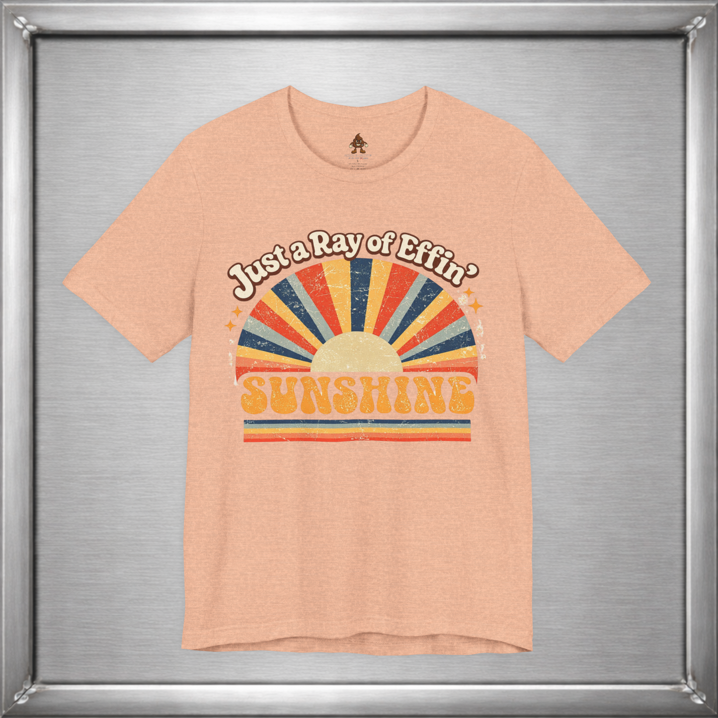 Just a Ray of Effin’ Sunshine Retro T-Shirt