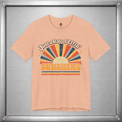 Just a Ray of Effin’ Sunshine Retro T-Shirt