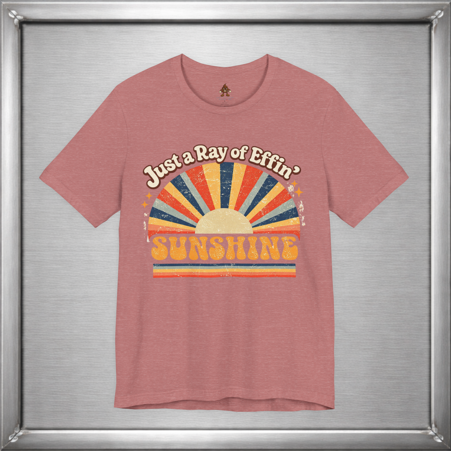 Just a Ray of Effin’ Sunshine Retro T-Shirt