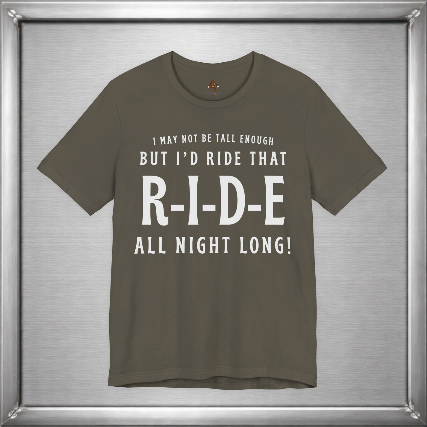 I’d Ride That All Night Long Funny Tall Girl T-Shirt