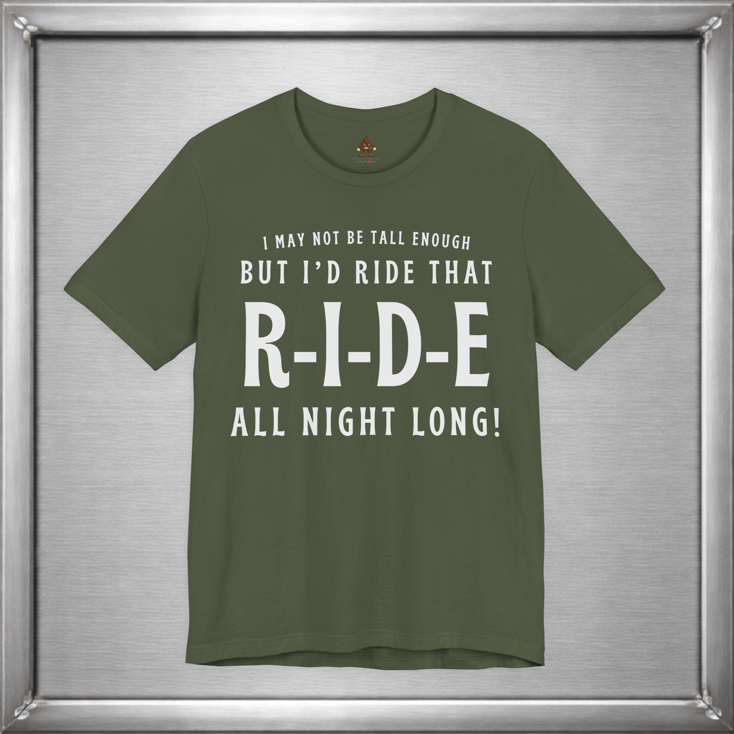 I’d Ride That All Night Long Funny Tall Girl T-Shirt