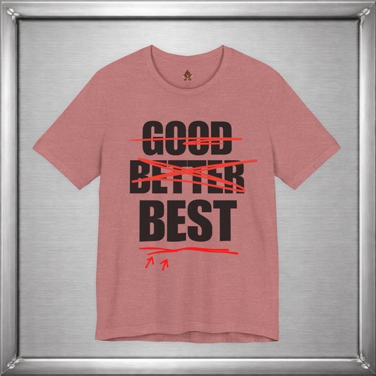 Good Better Best