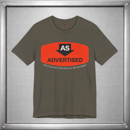 As Advertised (If You Don't Like It, Go Away)