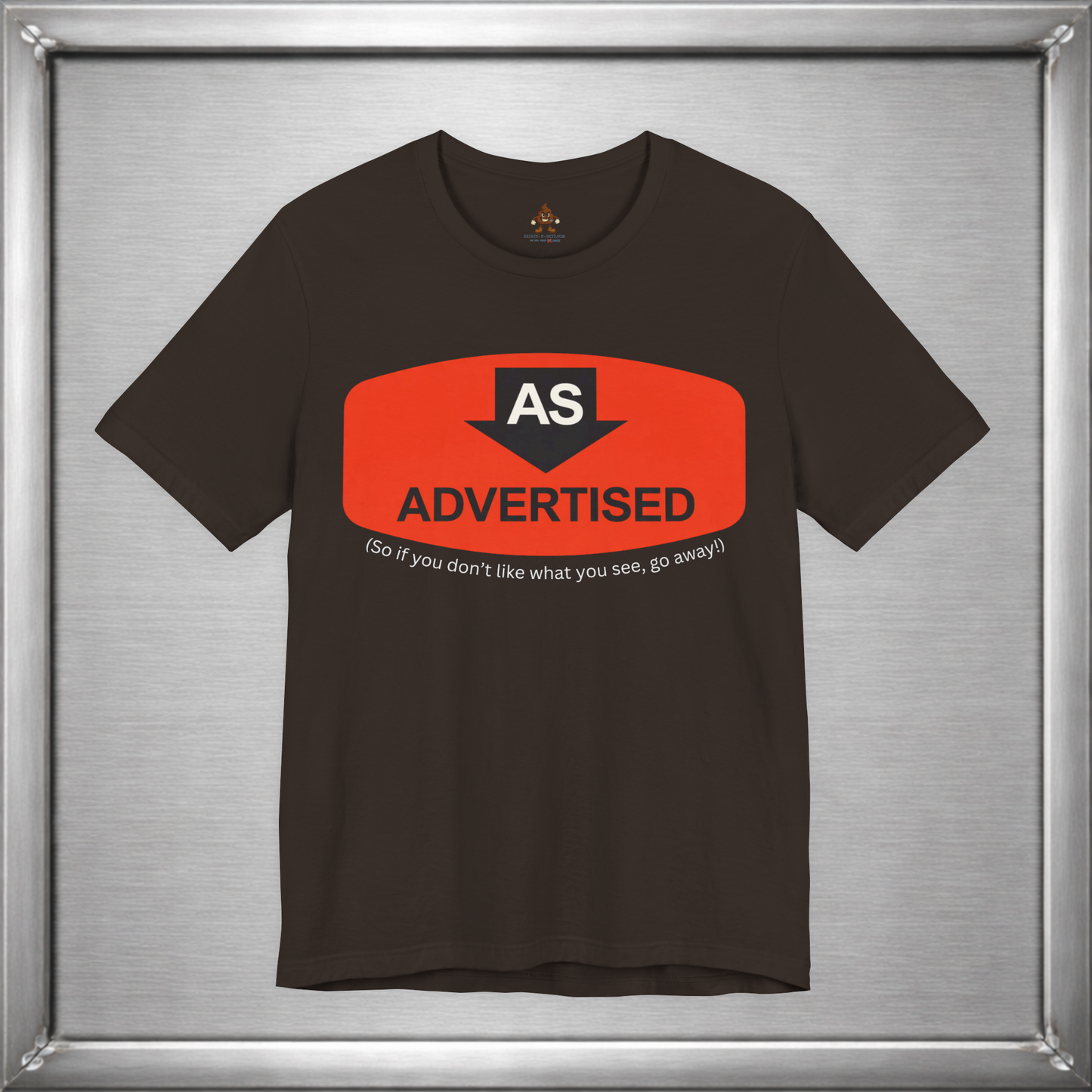 As Advertised (If You Don't Like It, Go Away)