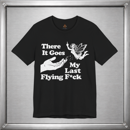 There Goes My Last Flying Fuck