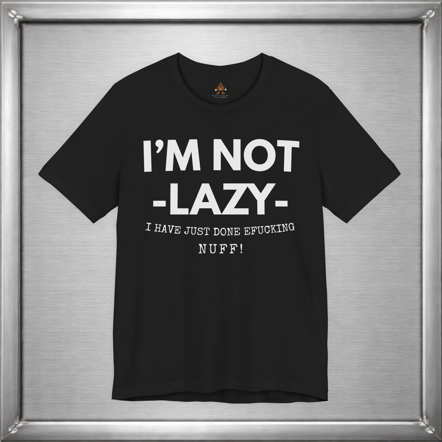 I'm Not Lazy