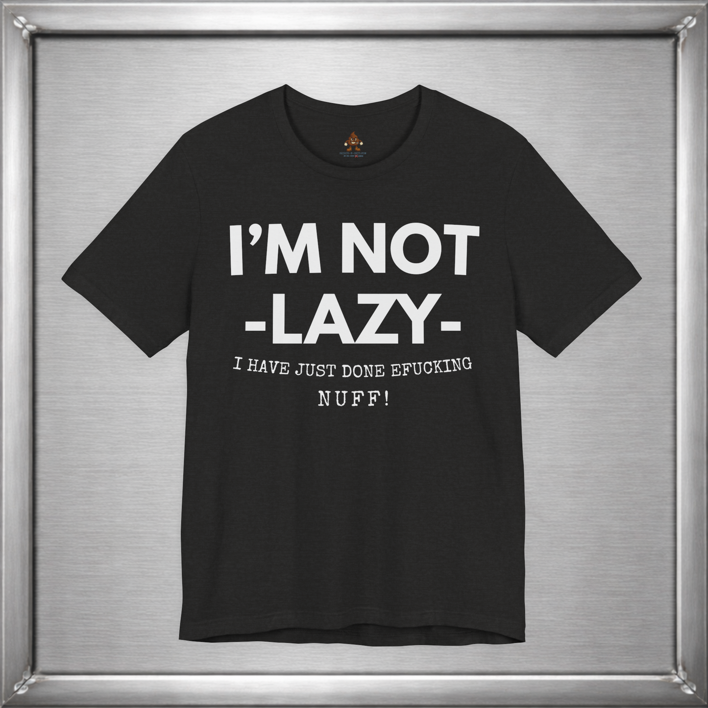 I'm Not Lazy