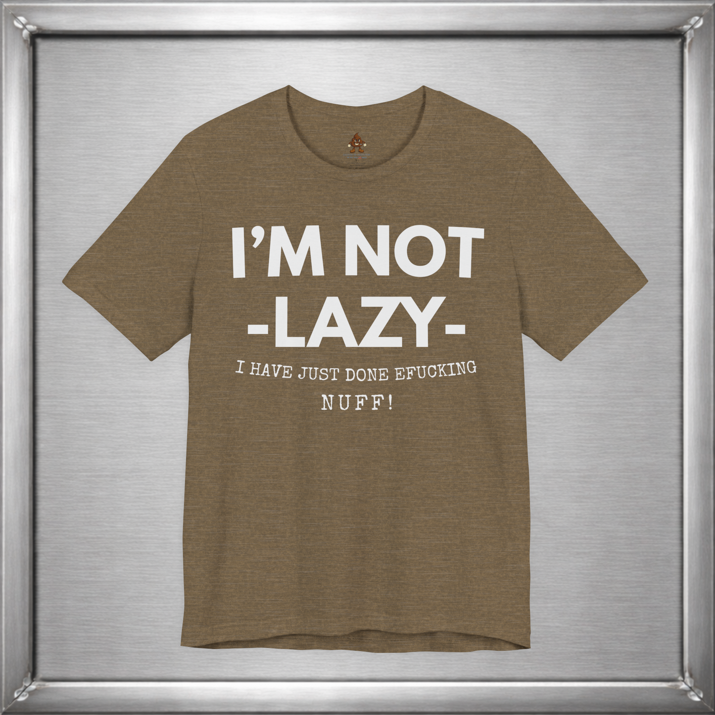 I'm Not Lazy