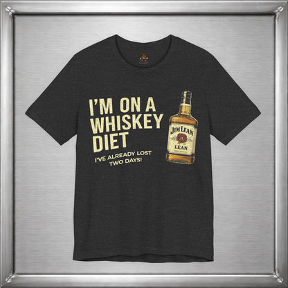 I'm On A Whiskey Diet