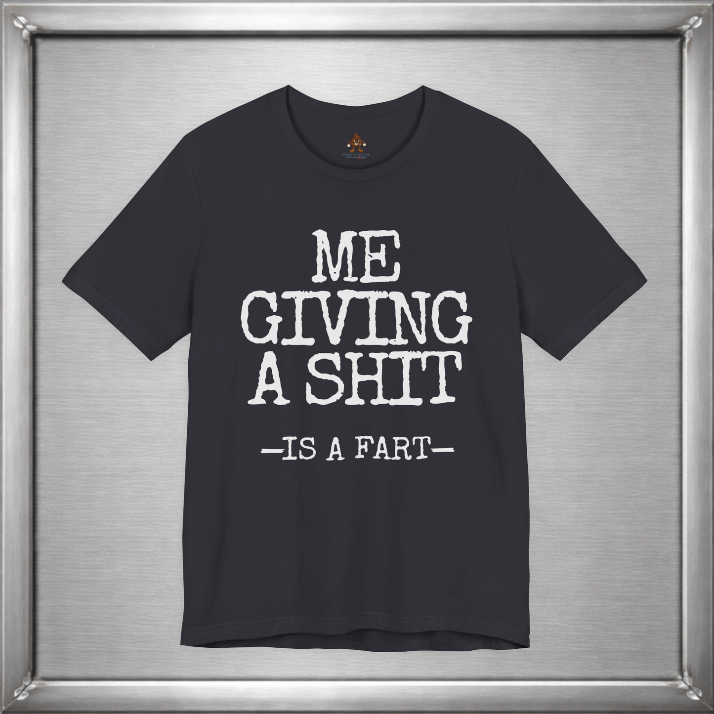 Me Giving A Shit - Is A Fart