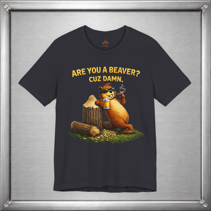 Are You A Beaver - Cuz Damn!