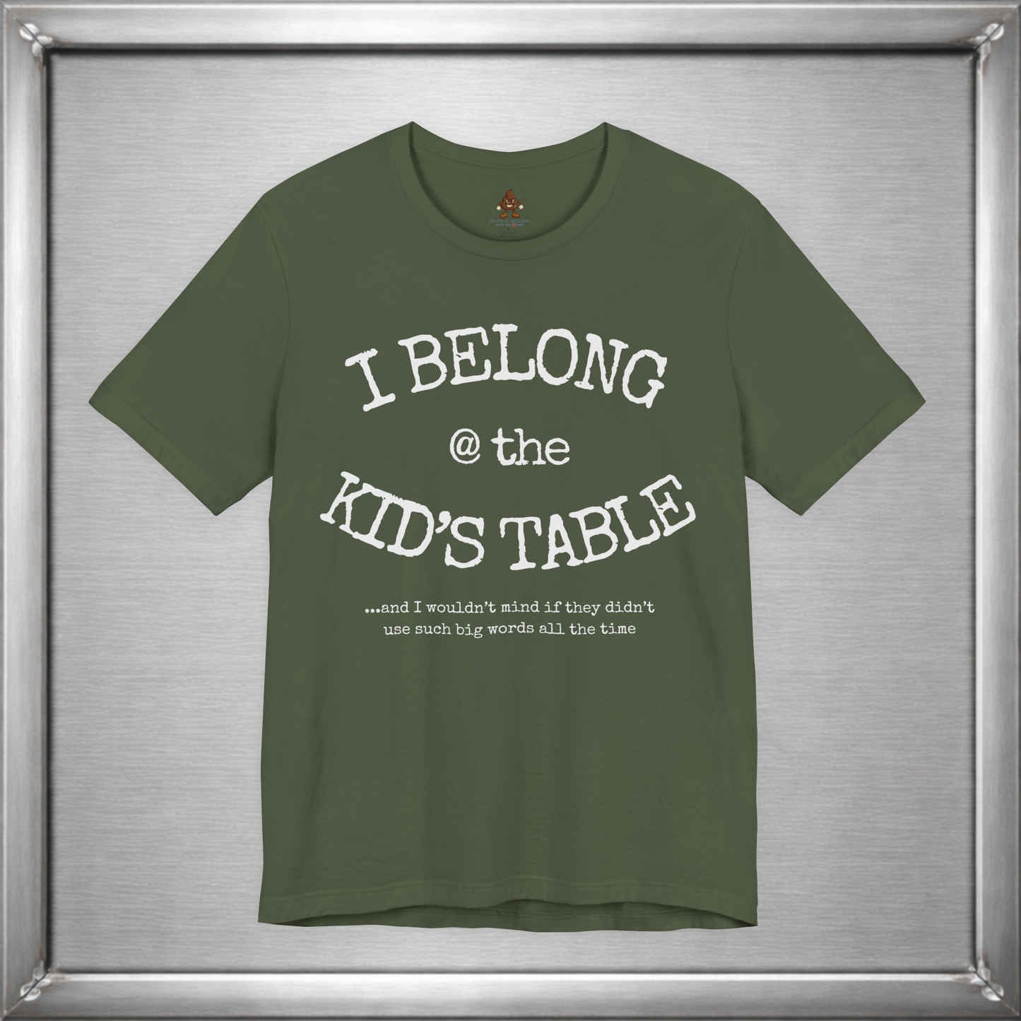 I Belong At The Kids Table