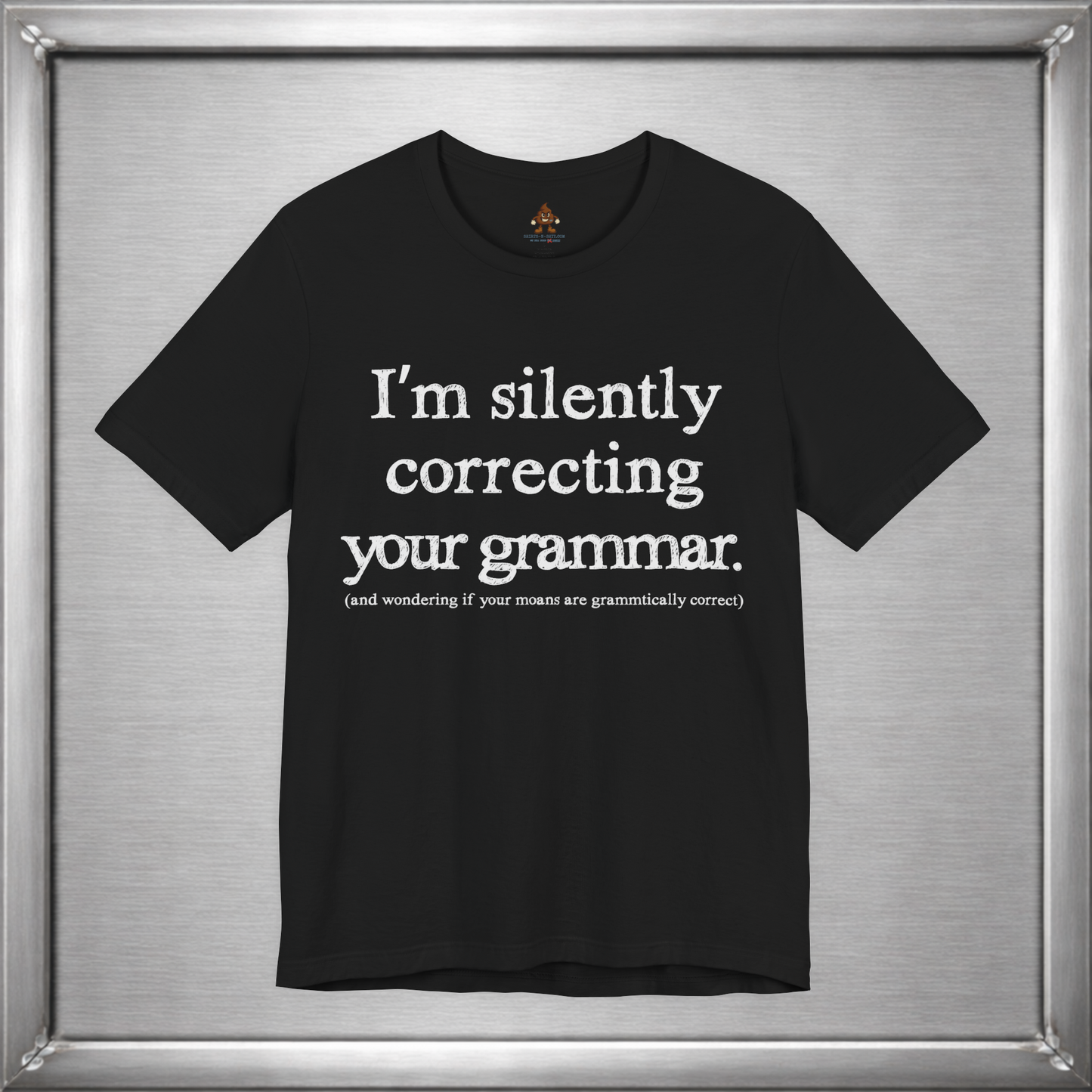 I Am Silently Correcting Your Grammar