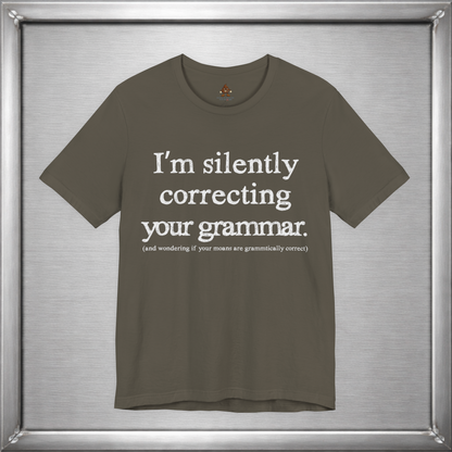 I Am Silently Correcting Your Grammar