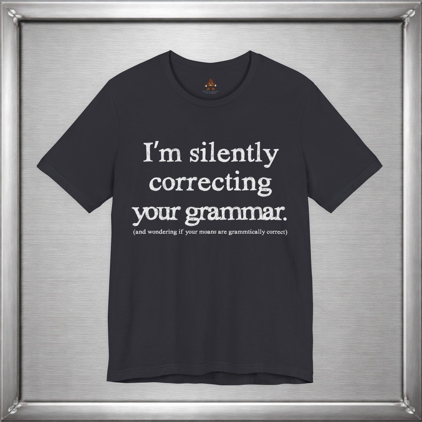 I Am Silently Correcting Your Grammar