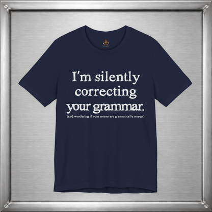 I Am Silently Correcting Your Grammar