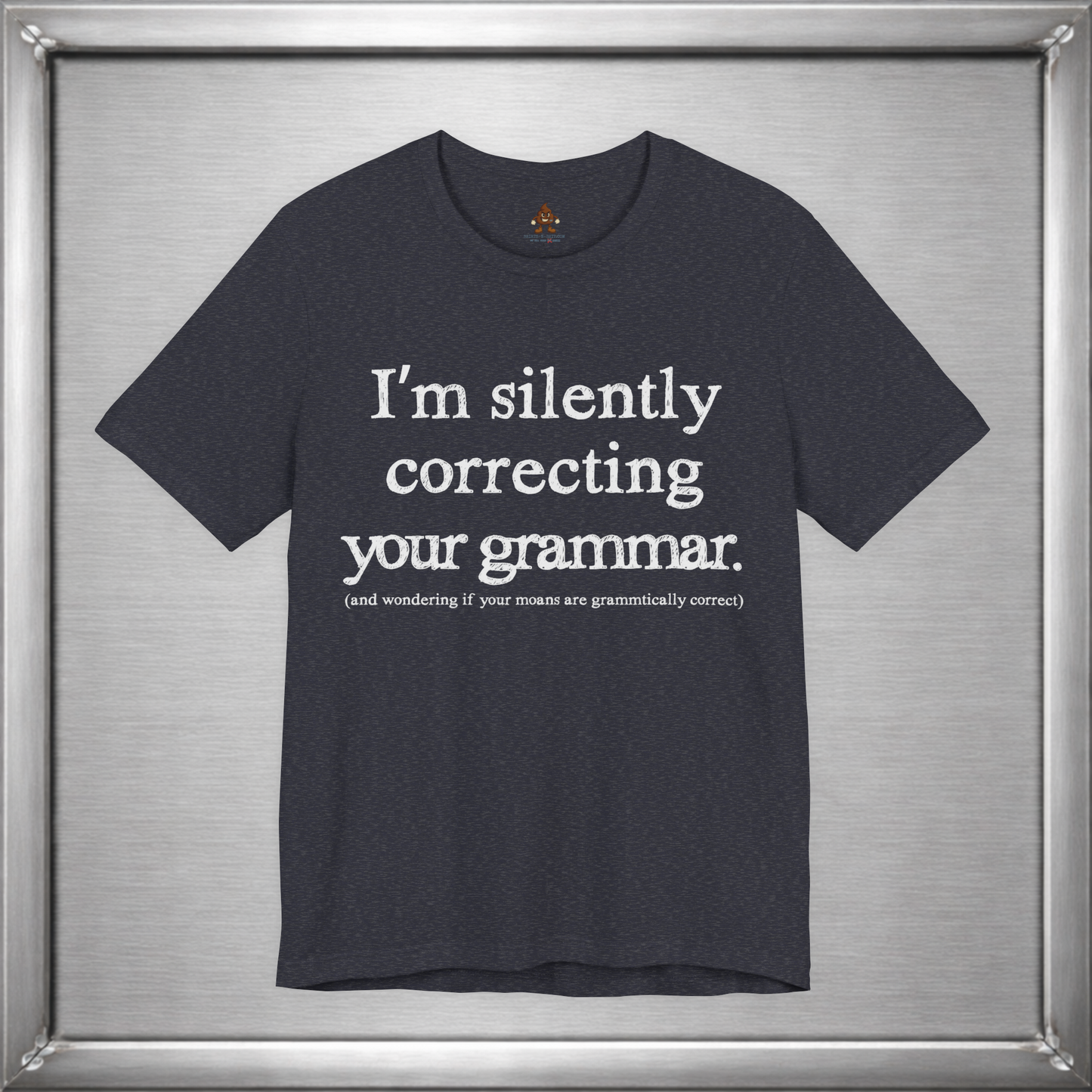 I Am Silently Correcting Your Grammar