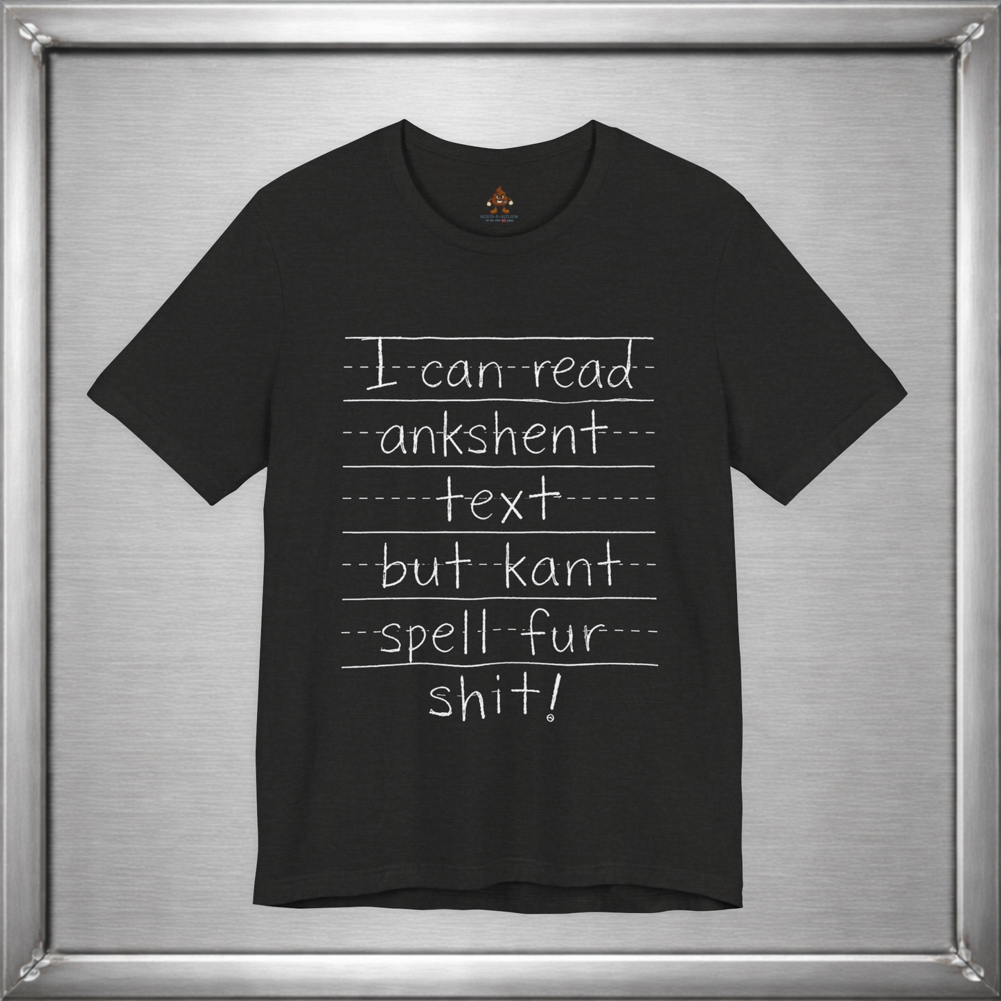 I Can Read Ankshent Text but Kant Spell Fur Shit!