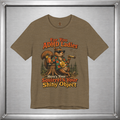 For You ADHD Ladies – Here’s Your Squirrel & Your Shiny Object