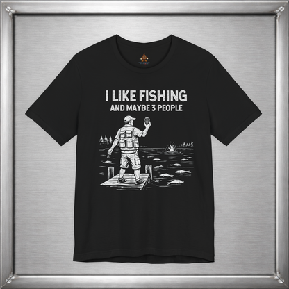 I Like Fishing And Maybe 3 People  - Boom!