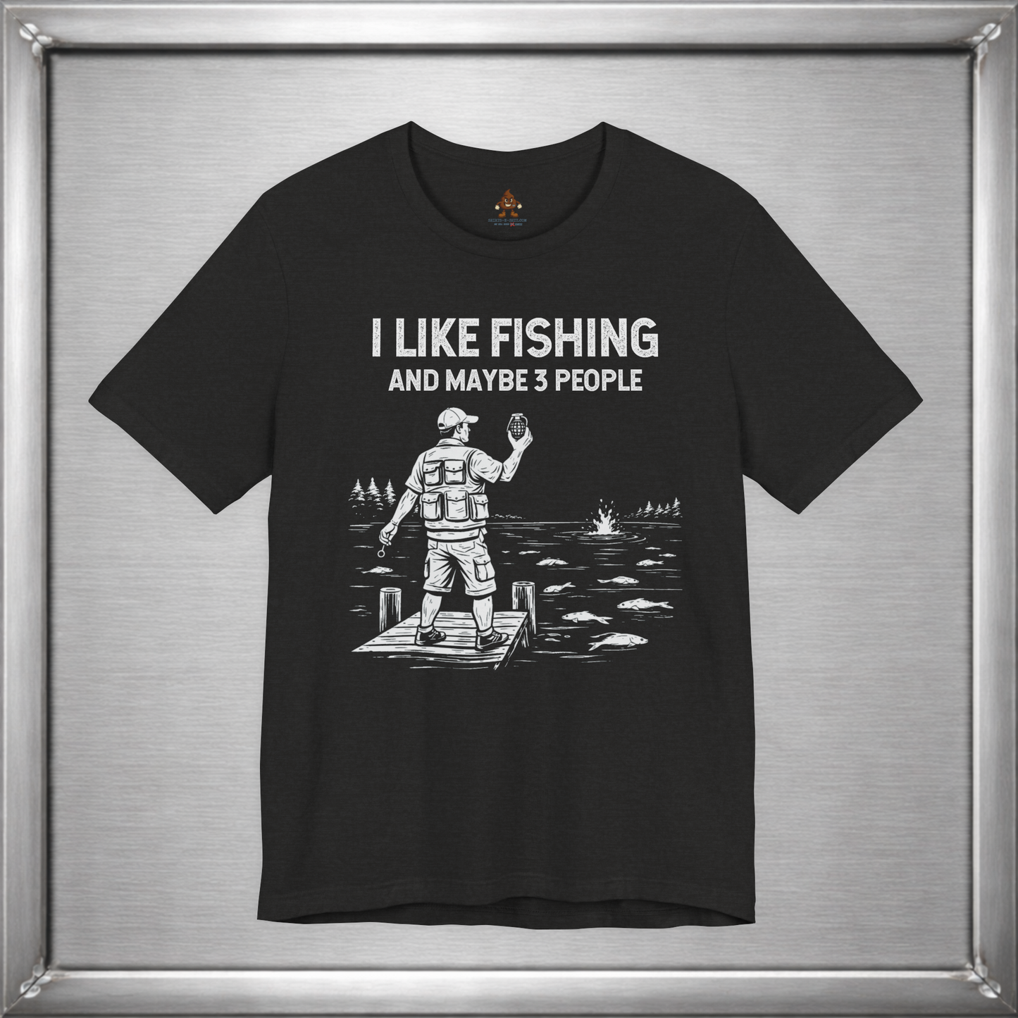 I Like Fishing And Maybe 3 People  - Boom!