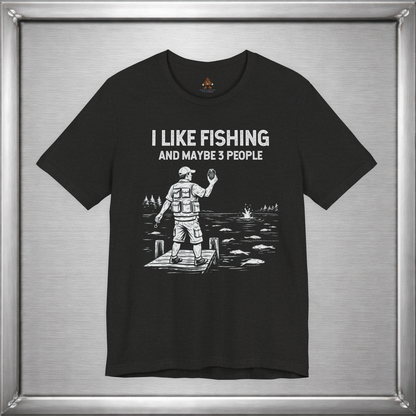 I Like Fishing And Maybe 3 People  - Boom!