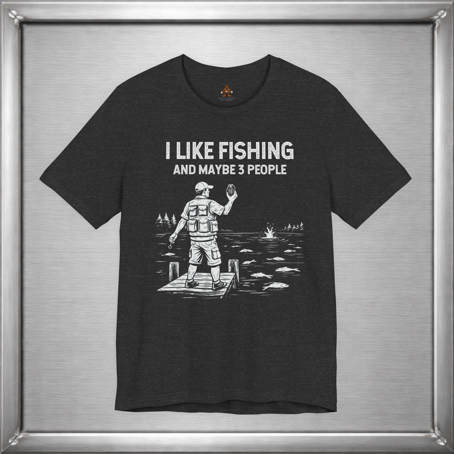 I Like Fishing And Maybe 3 People  - Boom!