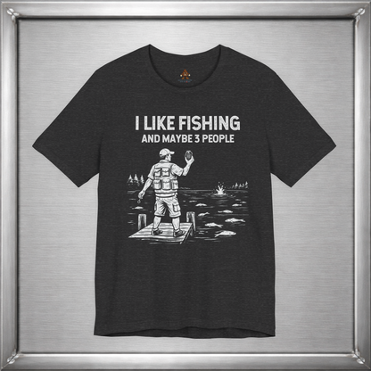 I Like Fishing And Maybe 3 People  - Boom!