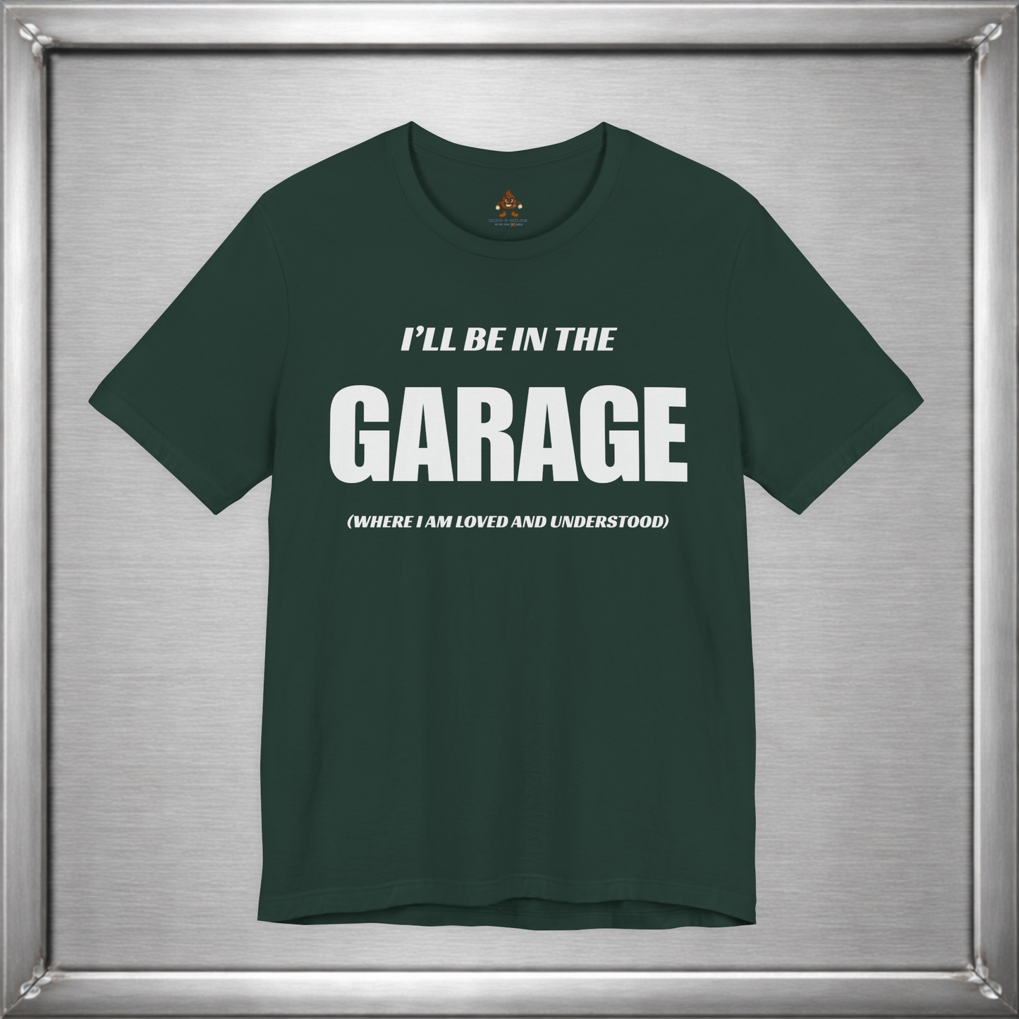 I'll Be In The Garage (Where I Am Loved And Understood)