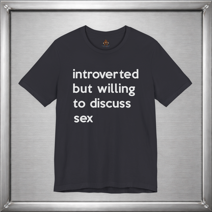Introverted But Willing To Discuss Sex