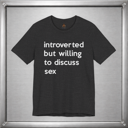 Introverted But Willing To Discuss Sex