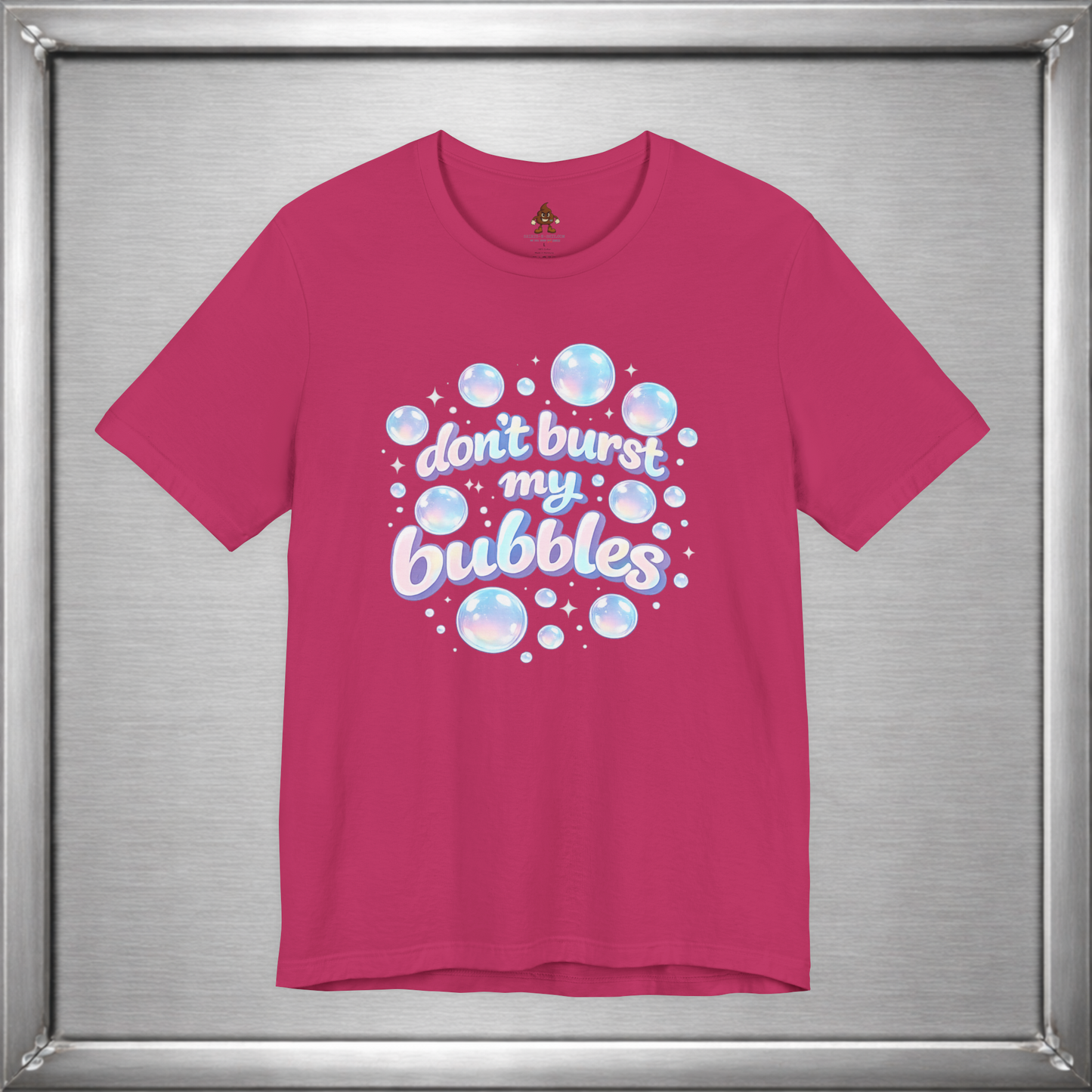 Don't Burst My Bubbles