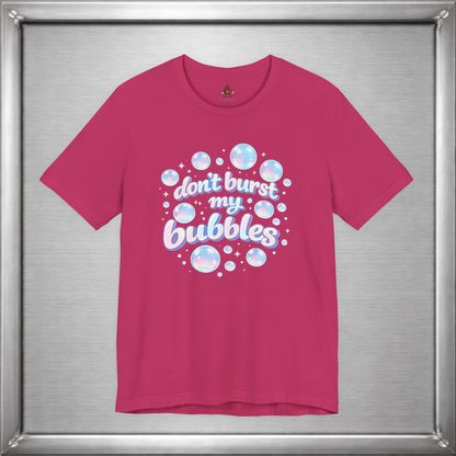 Don't Burst My Bubbles