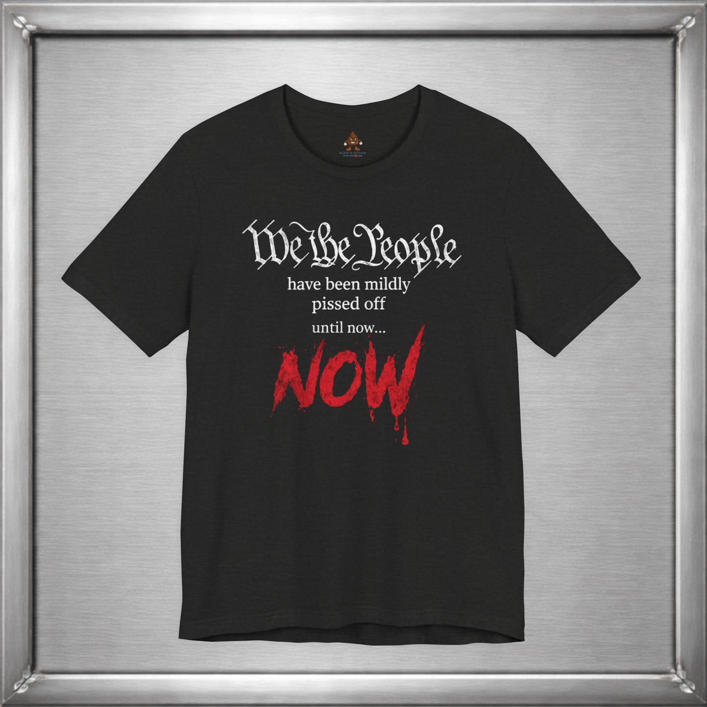 We The People Have Been Mildly Pissed Off