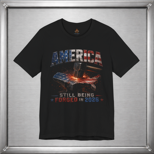 America — Still Being Forged in 2026