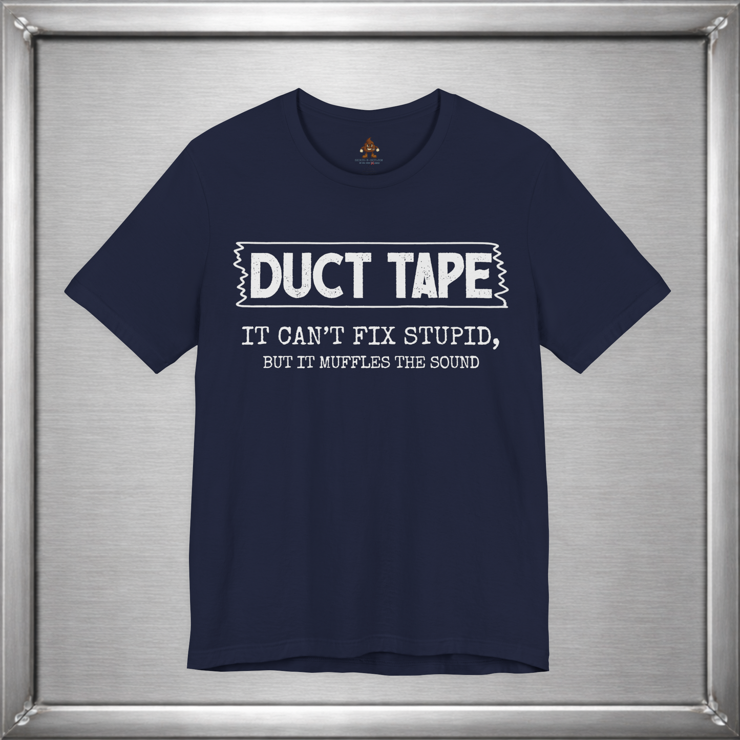 Duct Tape Can't Fix Stupid, But It Muffles the Sound