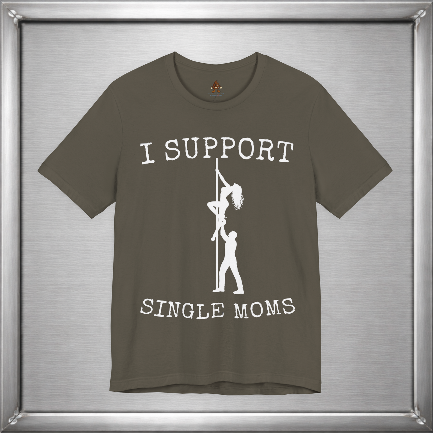 I Support Single Moms (Literally)