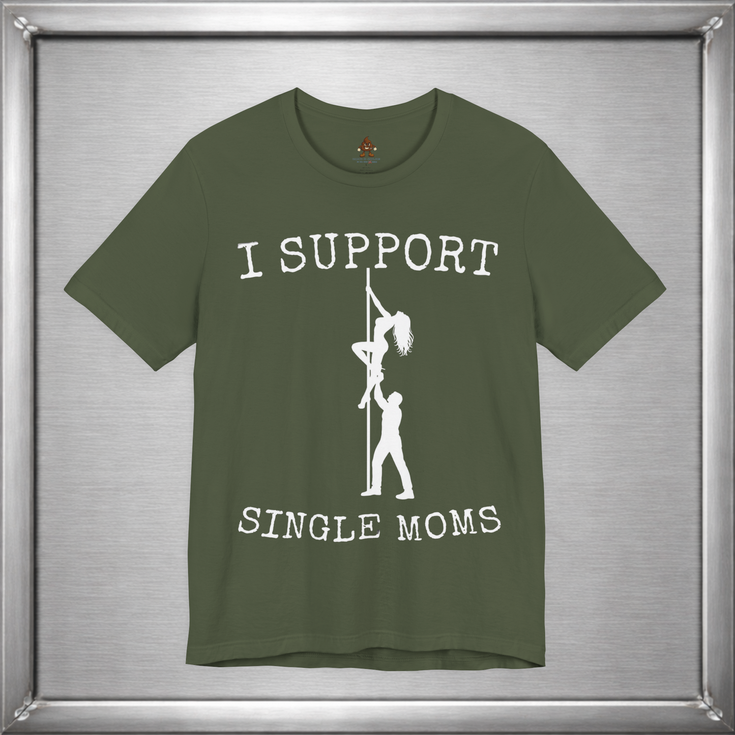 I Support Single Moms (Literally)