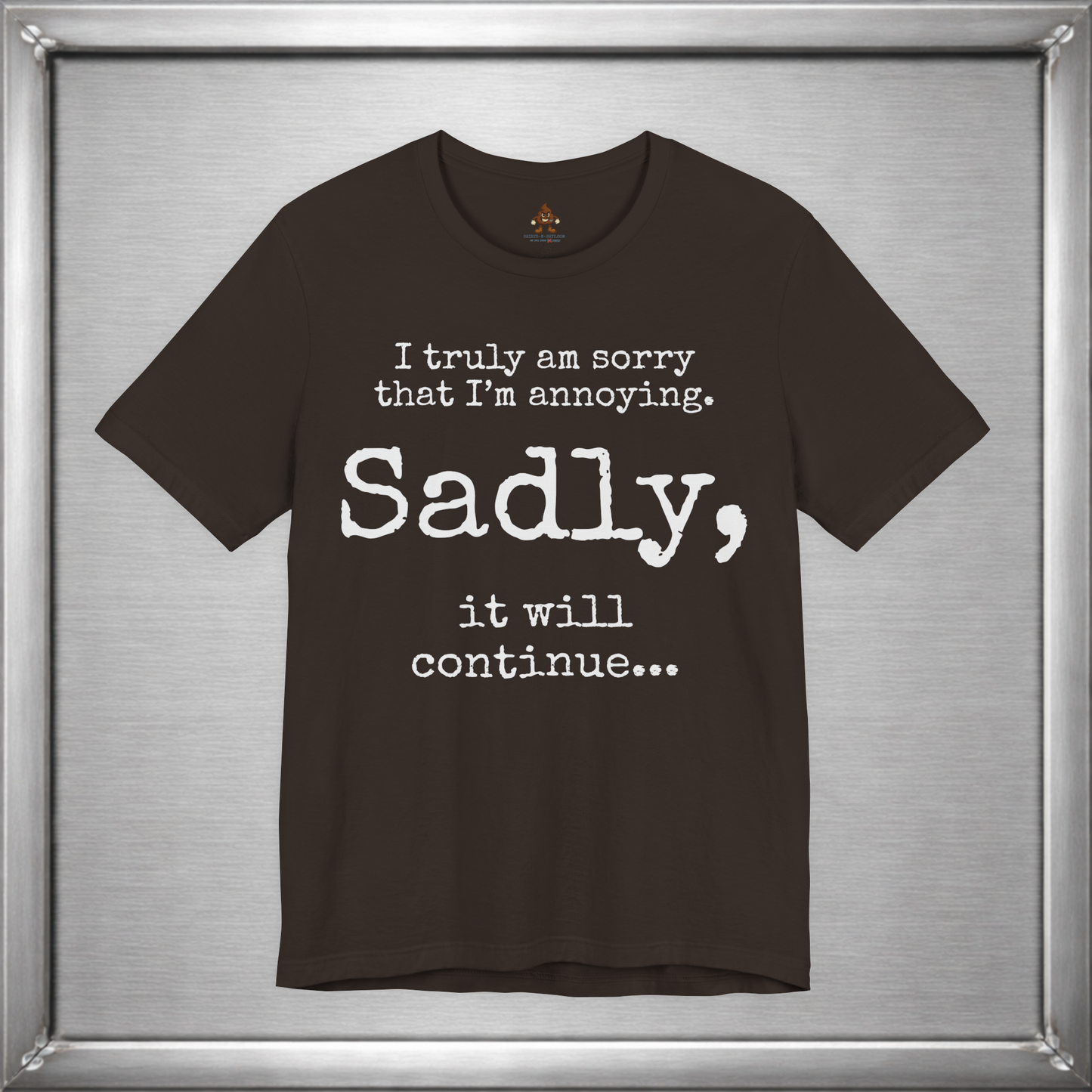 Sadly, It Will Continue