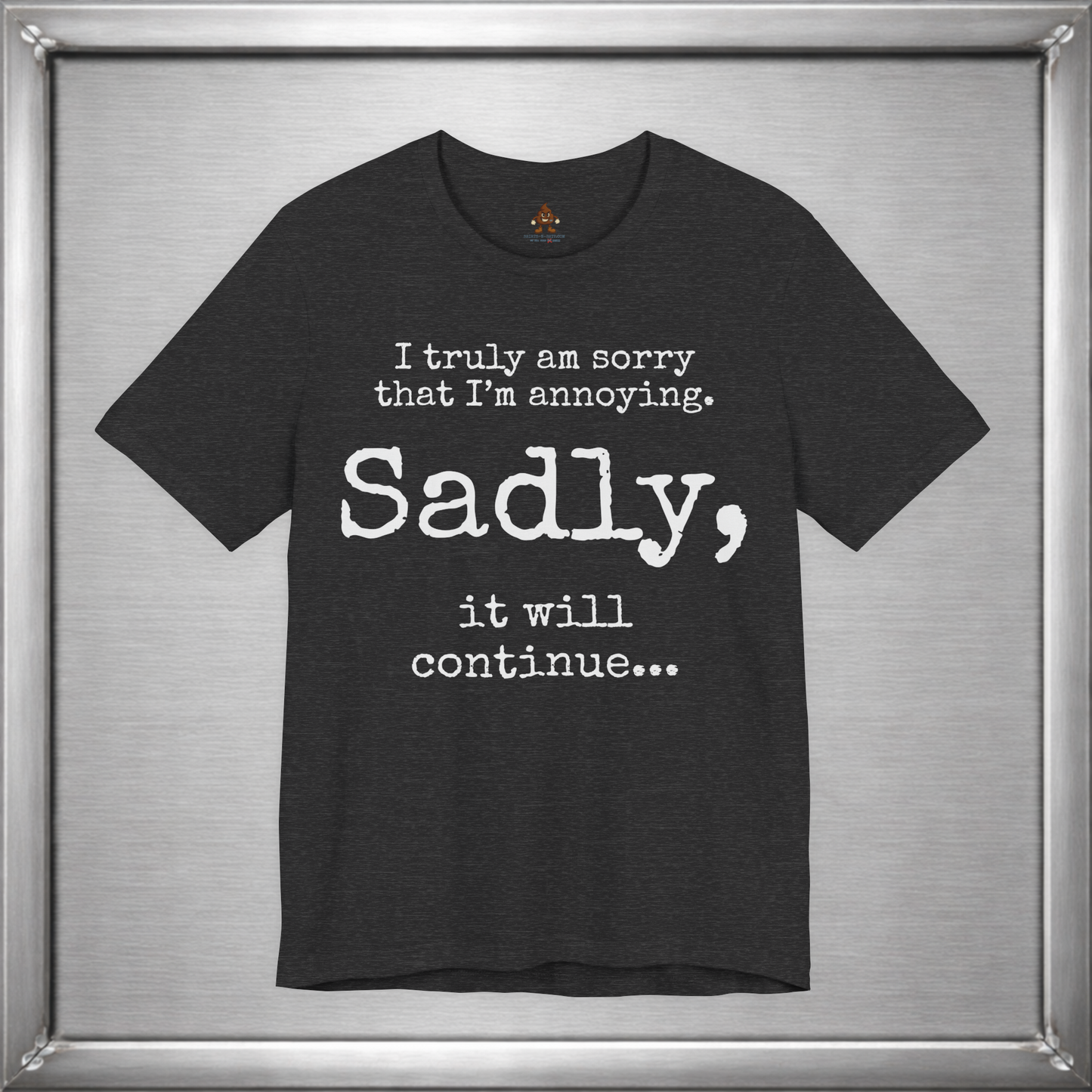 Sadly, It Will Continue