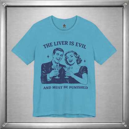 The Liver Is Evil