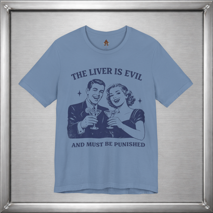 The Liver Is Evil